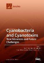 Cyanobacteria and Cyanotoxins : New Advances and Future Challenges