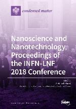 Nanoscience and nanotechnology, proceedings of the INFN-LNF 2018 conference