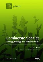 Lamiaceae Species : Biology, Ecology and Practical Uses