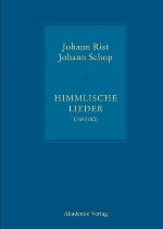 Johann Rist / Johann Schop, Himmlische Lieder (1641/42)