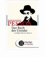 Das Buch der Unruhe des Hilfsbuchhalters Bernardo Soares Roman