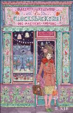 Die Glücksbäckerei - Die magische Prüfung