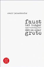faust hat hunger und verschluckt sich an einer grete