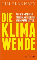 Die Klimawende Wie wir mit neuen Technologien unsere Atmosphäre retten