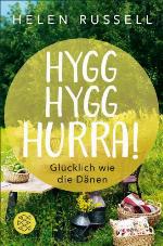 Hygg Hygg Hurra! Glücklich wie die Dänen
