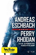 Perry Rhodan - Das größte Abenteuer Roman