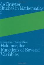 Holomorphic Functions of Several Variables