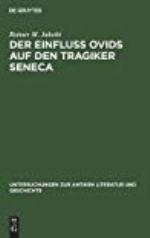 Der Einfluss Ovids auf den Tragiker Seneca