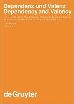 Dependenz Und Valenz / Dependency and Valency. 1. Halbband