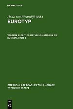 Clitics In The Languages Of Europe (Empirical Approaches To Language Typology, 20 5)
