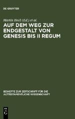 Auf Dem Weg Zur Endgestalt Von Genesis Bis II Regum