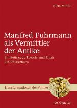 Manfred Fuhrmann ALS Vermittler Der Antike