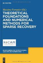 Theoretical Foundations and Numerical Methods for Sparse Recovery