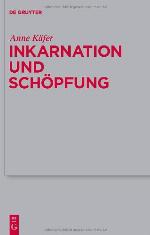 Inkarnation Und Sch�pfung