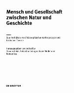 Mensch Und Gesellschaft Zwischen Natur Und Geschichte