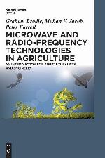 Microwave and Radio-Frequency Technologies in Agriculture