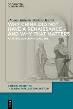 Why China Did Not Have a Renaissance - And Why That Matters