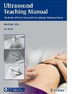 Ultrasound Teaching Manual: The Basics of Performing and Interpreting Ultrasound Scans