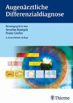 Augenärztliche Differenzialdiagnose 146 Tabellen