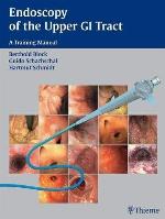 Endoscopy of the Upper GI Tract: A Training Manual