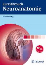 Kurzlehrbuch Neuroanatomie