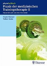 Praxis der medizinischen Trainingstherapie Bd. 2. [Halswirbelsäule und obere Extremität] : 77 Tabellen
