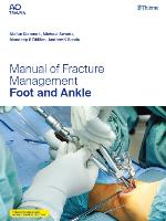 Manual of fracture management : foot and ankle
