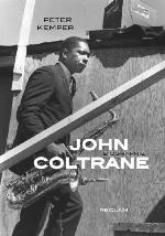 John Coltrane : eine Biographie
