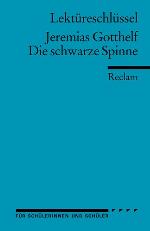 Die Schwarze Spinne. Lektüreschlüssel