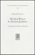 Mystical Prayer in Ancient Judaism