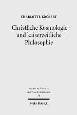 Christliche Kosmologie Und Kaiserzeitliche Philosophie