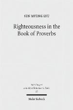 Righteousness in the Book of Proverbs