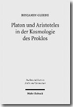 Platon Und Aristoteles in Der Kosmologie Des Proklos