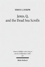 Jesus, Q, and the Dead Sea Scrolls