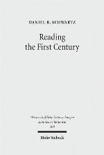 Reading the First Century On Reading Josephus and Studying Jewish History of the First Century