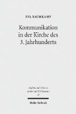 Kommunikation in Der Kirche Des 3. Jahrhunderts