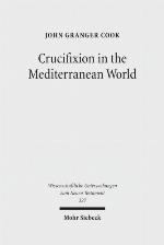 Crucifixion in the Mediterranean World