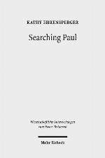 Searching Paul : conversations with the Jewish apostle to the nations ; collected essays