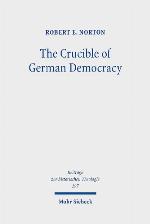 The Crucible of German Democracy Ernst Troeltsch and the First World War