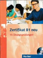 Zertifikat B1 neu - Ubungsprufungen - Buch + CD MP3