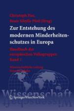 Zur Entstehung des modernen Minderheitenschutzes in Europa
