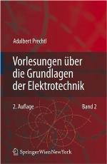 Vorlesungen über Die Grundlagen Der Elektrotechnik