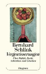 Vergewisserungen : Über Politik, Recht, Schreiben und Glauben.