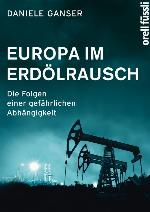 Europa im Erdölrausch