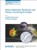Innate Immunity: Resistance and Disease-Promoting Principles (Else Kr&ouml;ner-Fresenius Symposia, Vol. 4)