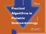 Practical algorithms in pediatric gastroenterology