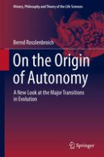On the origin of autonomy : a new look at the major transitions in evolution