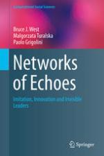Networks of Echoes : Imitation, Innovation and Invisible Leaders