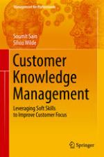 Customer Knowledge Management Leveraging Soft Skills to Improve Customer Focus