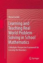 Learning and Teaching Real World Problem Solving in School Mathematics